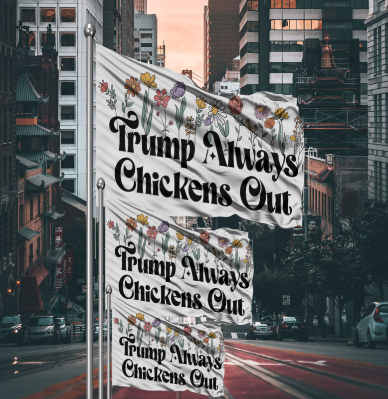 Anti-DT Political Protest, TACO Chicken Flag