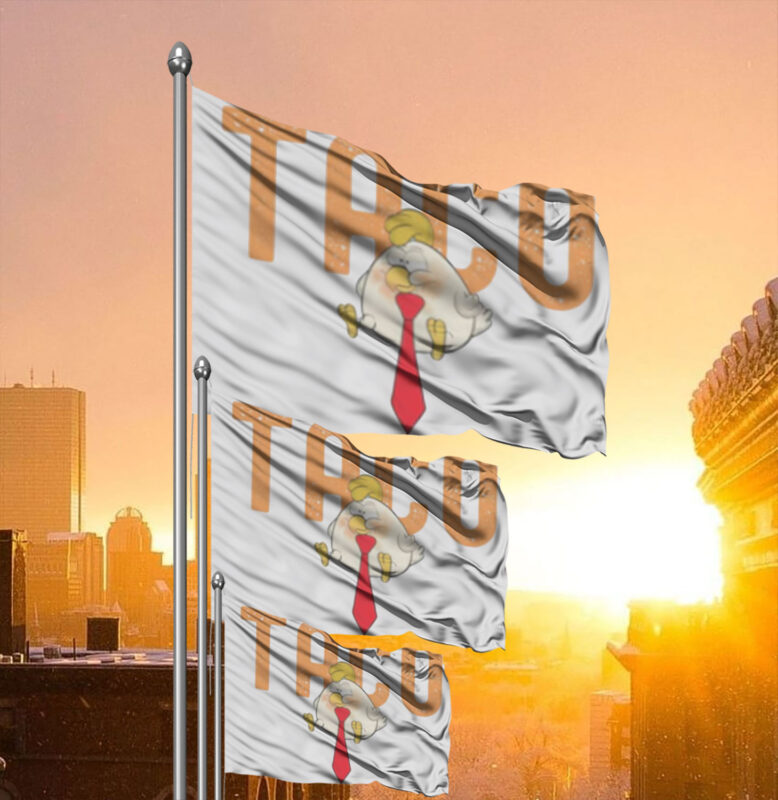 Anti-DT Political Protest TACO Chicken Flag