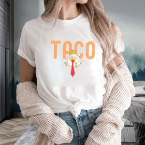Anti-DT Political Protest TACO Chicken Shirt