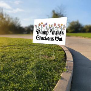 Anti-DT Political Protest, TACO Chicken Yard Sign
