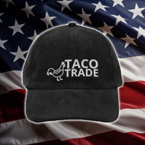 Chicken Graphic - Anti Trump, TACO Trade Hat