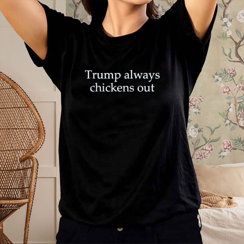Comfort Colors TACO Trump Always Chickens Out Shirt