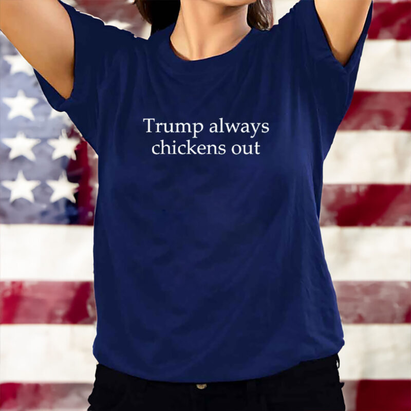 Comfort Colors TACO Trump Always Chickens Out Shirt