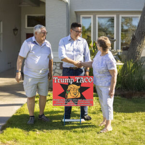 Funny Anti Trump TACO protest Yard sign