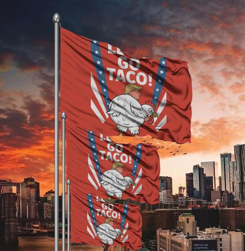 Funny Chicken Taco Banner, Political Protest Flag