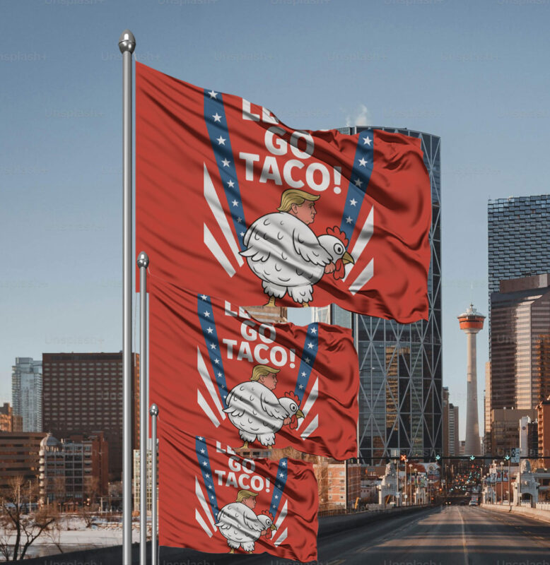 Funny Chicken Taco Banner, Political Protest Flag