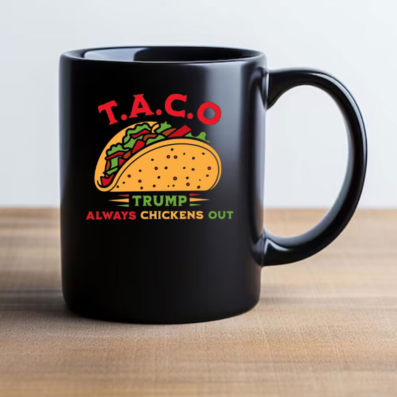 Funny Political Satire Clipart, TACO Trump Always Chickens Out Mug