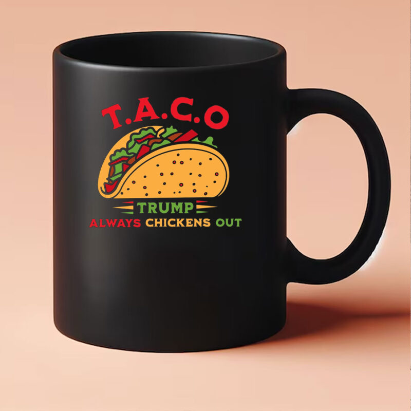 Funny Political Satire Clipart, TACO Trump Always Chickens Out Mug