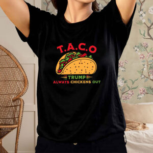 Funny Political Satire Clipart, TACO Trump Always Chickens Out T-Shirt