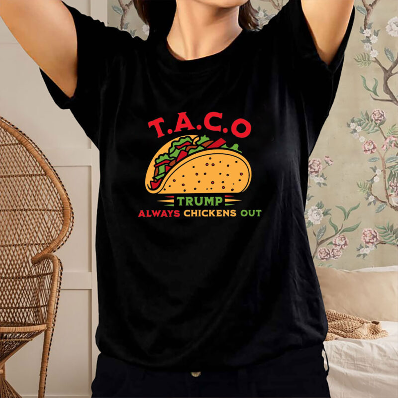 Funny Political Satire Clipart, TACO Trump Always Chickens Out T-Shirt