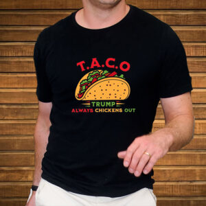 Funny Political Satire Clipart, TACO Trump Always Chickens Out T-Shirt