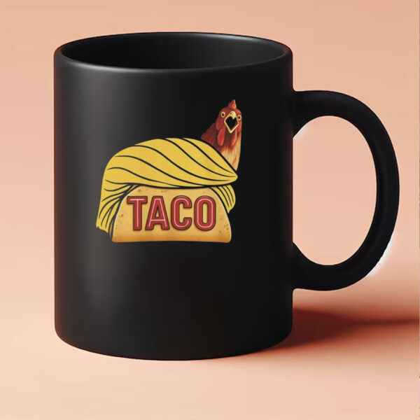 Funny TACO Chicken Meme Mug
