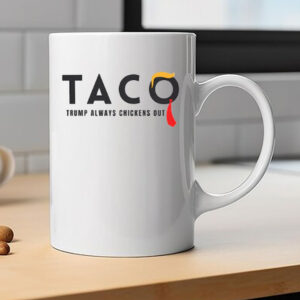 Funny Tariffs & Trade Humor - Trump TACO Trade Mug 