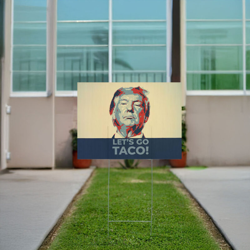 Hot Taco – Let’s Go Taco Yard Sign