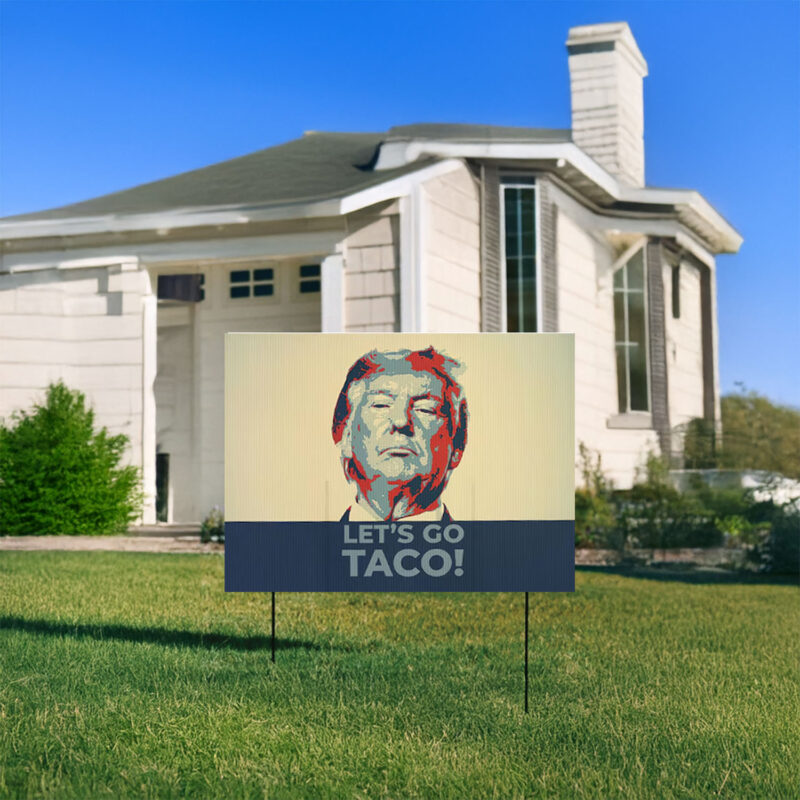 Hot Taco – Let’s Go Taco Yard Sign