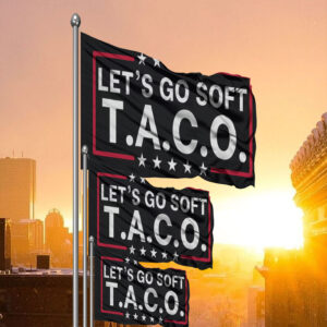 Let's Go Soft Taco Flag