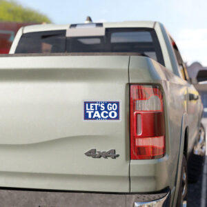 Let’s Go TACO – Trump Always Chickens Out Sticker