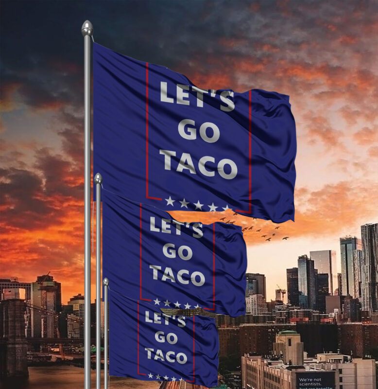 Let's Go Taco, Subtle FDT Political Flag