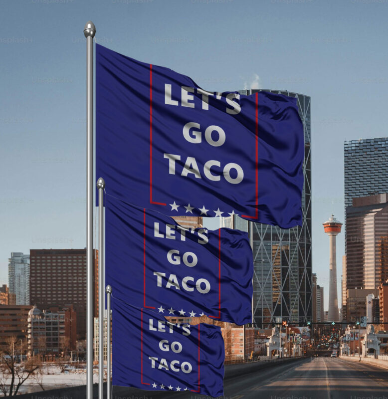 Let's Go Taco, Subtle FDT Political Flag