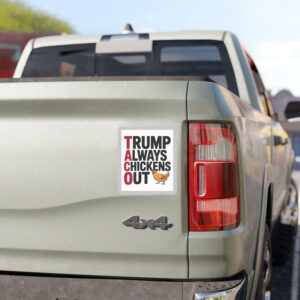 Political Trending TACO Trump Always Chickens Out Sticker