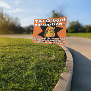 Printable Funny Trump Taco protest Yard Sign