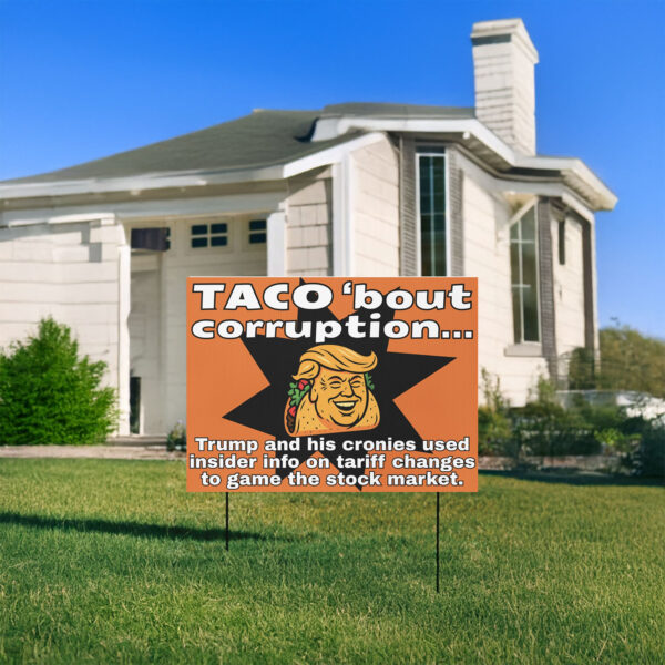 Printable Funny Trump Taco protest Yard Sign