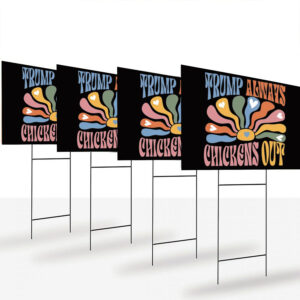 Retro Trump Always Chickens Out Yard Sign