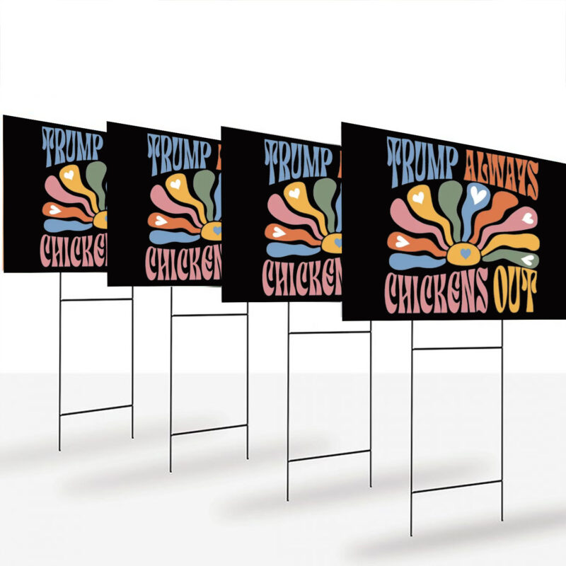 Retro Trump Always Chickens Out Yard Sign