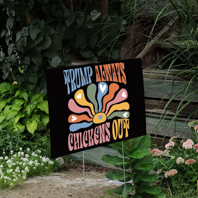 Retro Trump Always Chickens Out Yard Sign