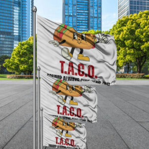 T.A.C.O. Trump Always Chickens Out Flag
