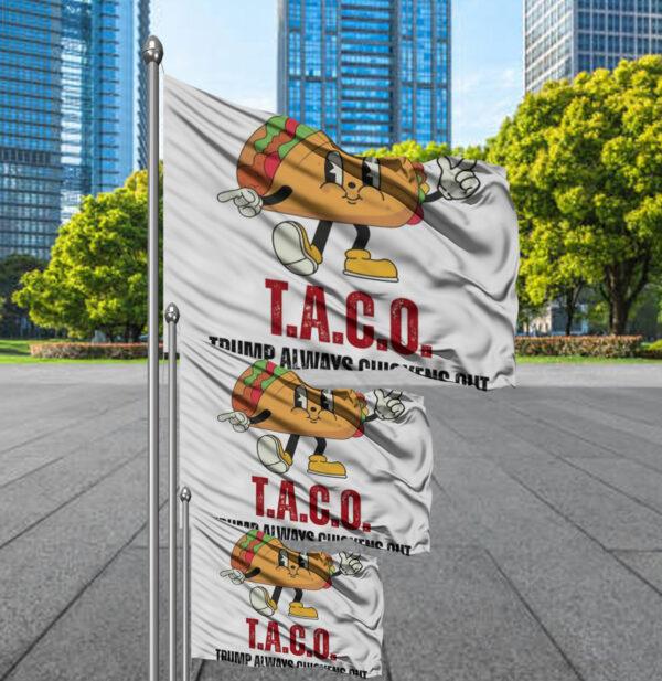T.A.C.O. Trump Always Chickens Out Flag