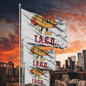 T.A.C.O. Trump Always Chickens Out Flag