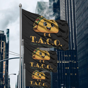TACO-Anti-MAGA - Trump Always Chickens Out - Funny Protest Flag