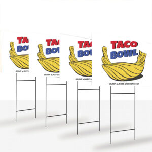 TACO Bowl Trump Always Chickens Out Yard Sign