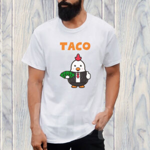 TACO Chicken Shirt, Trump Always Chickens Out Shirt