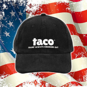 TACO DAD HAT trump always chickens out Embroidered Baseball Cap