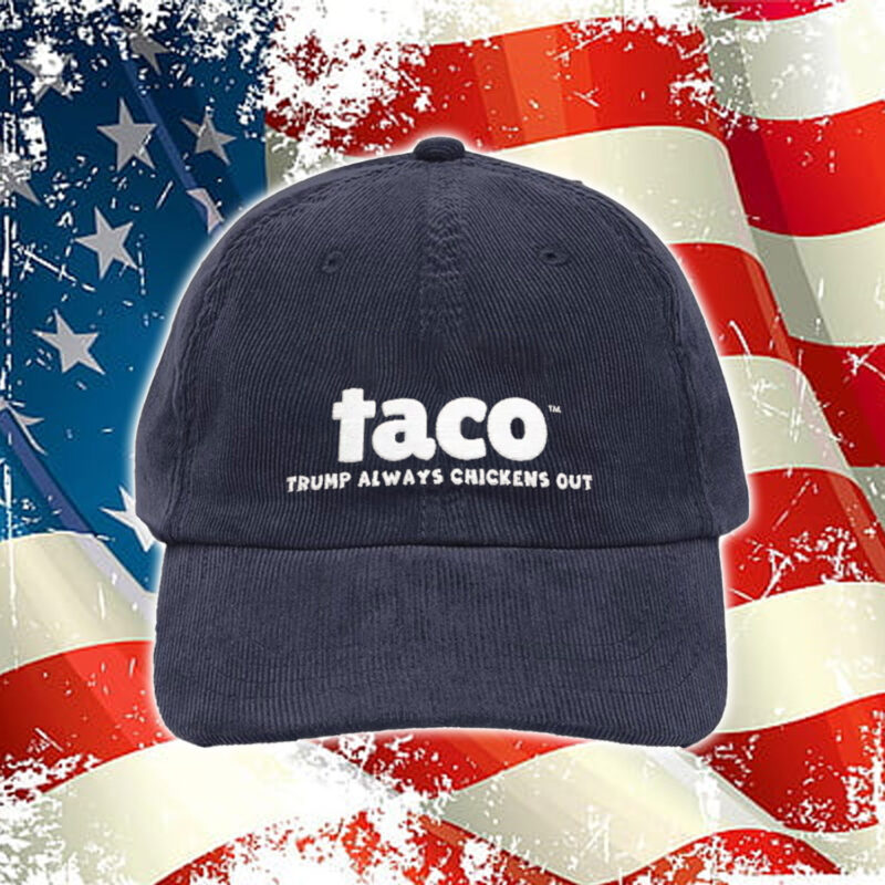 TACO DAD HAT trump always chickens out Embroidered Baseball Cap