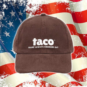 TACO DAD HAT trump always chickens out Embroidered Baseball Cap