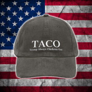 TACO Hat Trump Always Chickens Out-Political Humor Hat