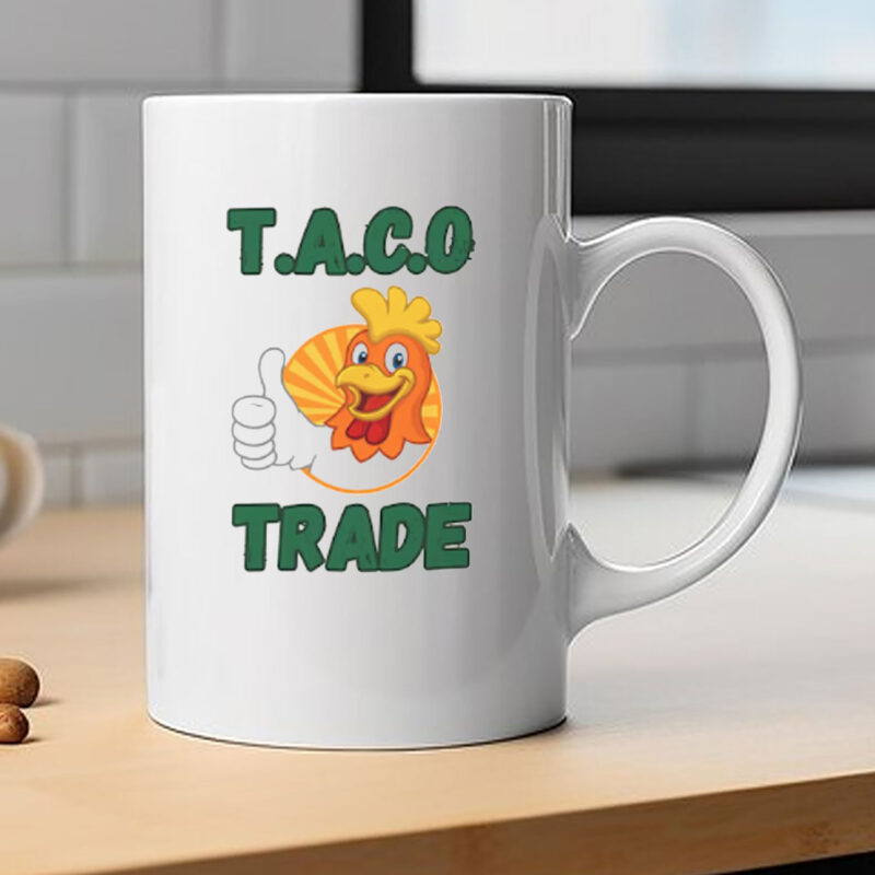 TACO Trade – Trump Always Chickens Out Political Humor Mug