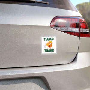 TACO Trade – Trump Always Chickens Out Political Humor Sticker