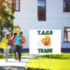 TACO Trade – Trump Always Chickens Out Political Humor Yard Sign