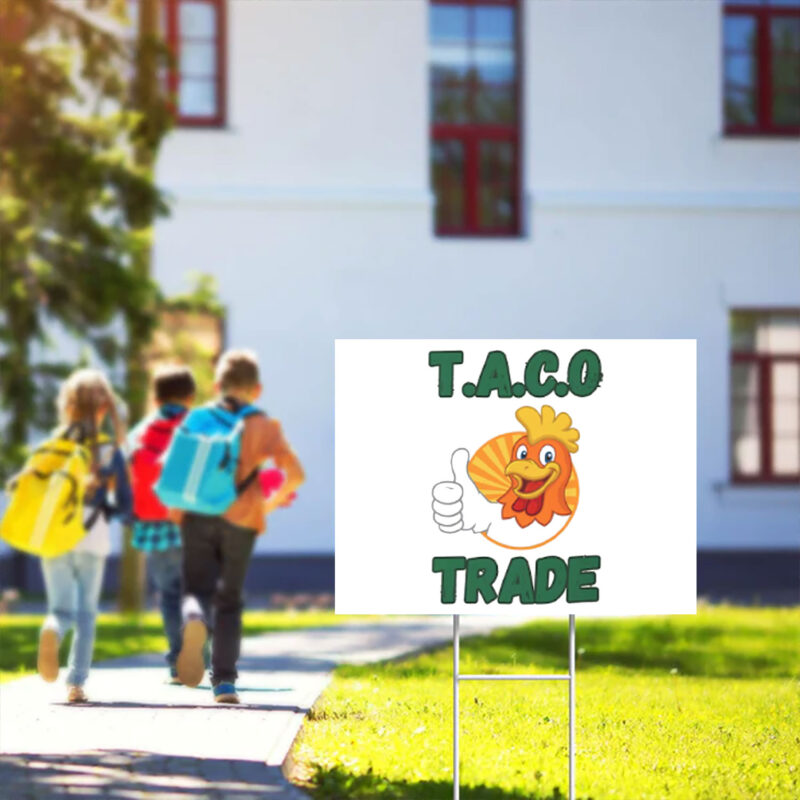 TACO Trade – Trump Always Chickens Out Political Humor Yard Sign