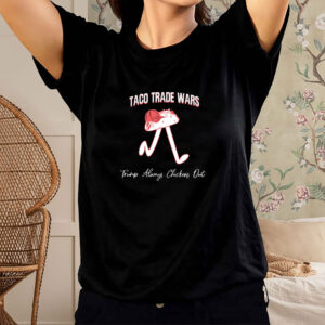 TACO Trade War Resist T-Shirt The 