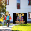 TACO Trump Always Chickens Out Funny Yard Sign 