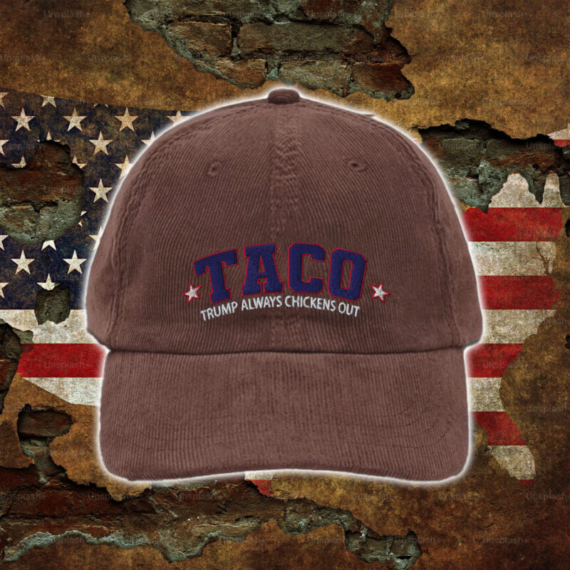 TACO - Trump Always Chickens Out - Hat