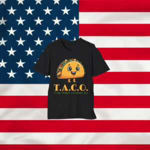 TACO - Trump Always Chickens Out T-Shirt