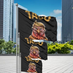 Taco Trump Always Chickens Out, TACO Flag