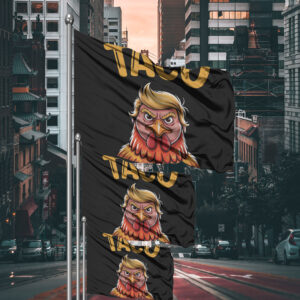 Taco Trump Always Chickens Out, TACO Flag