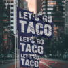Trump Always Chicken Out Flag, Let's Go Taco Flag